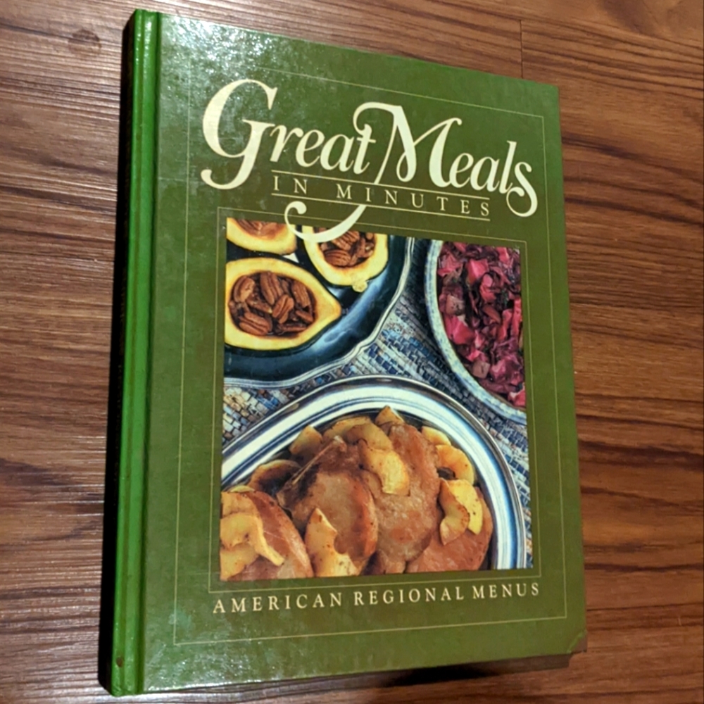 Great Meals in Minutes - Vintage 1985 Hardcover - American Regional Menus